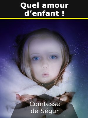 cover image of Quel amour d'enfant !